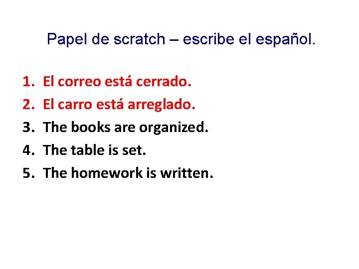 Papel de scratch – escribe el español. 1. 2. 3. 4. 5. El correo