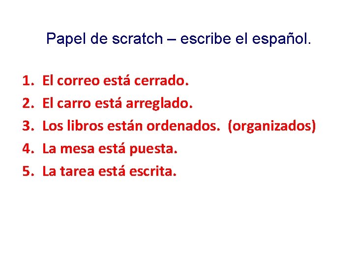 Papel de scratch – escribe el español. 1. 2. 3. 4. 5. El correo