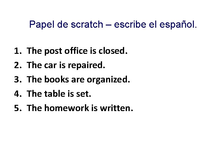 Papel de scratch – escribe el español. 1. 2. 3. 4. 5. The post