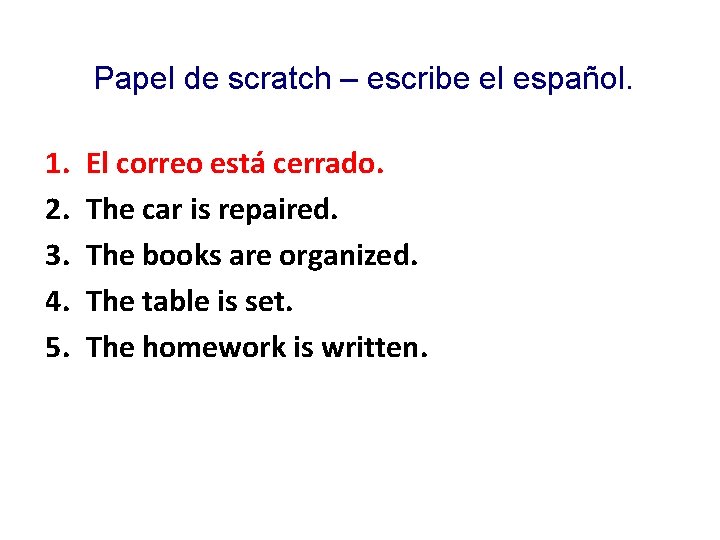 Papel de scratch – escribe el español. 1. 2. 3. 4. 5. El correo