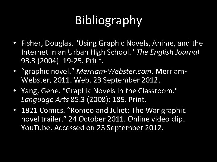 Bibliography • Fisher, Douglas. "Using Graphic Novels, Anime, and the Internet in an Urban Bibliography • Fisher, Douglas. "Using Graphic Novels, Anime, and the Internet in an Urban