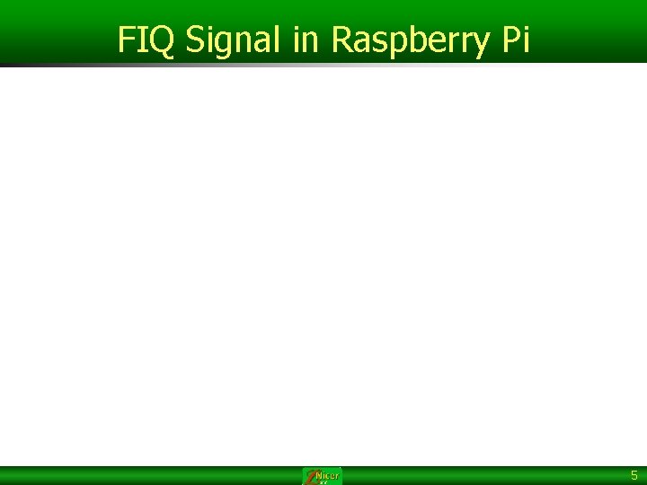 FIQ Signal in Raspberry Pi 5 