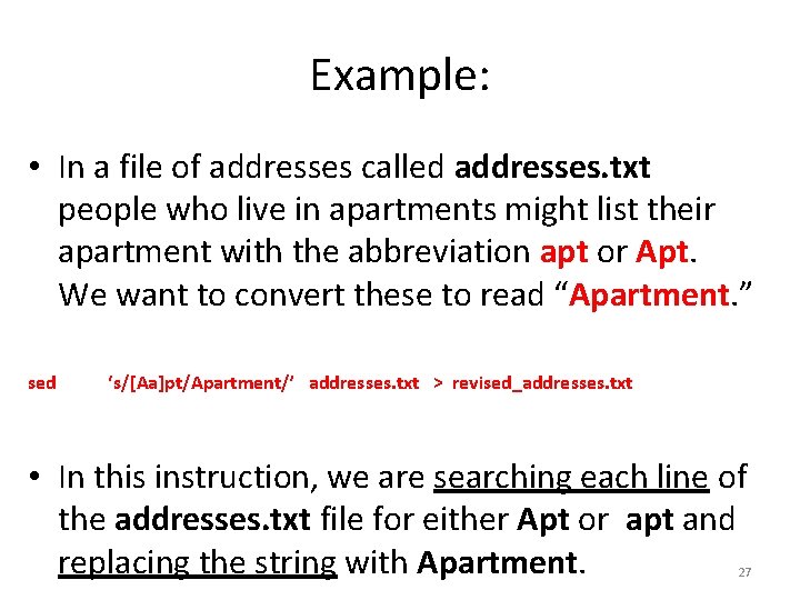 Example: • In a file of addresses called addresses. txt people who live in Example: • In a file of addresses called addresses. txt people who live in
