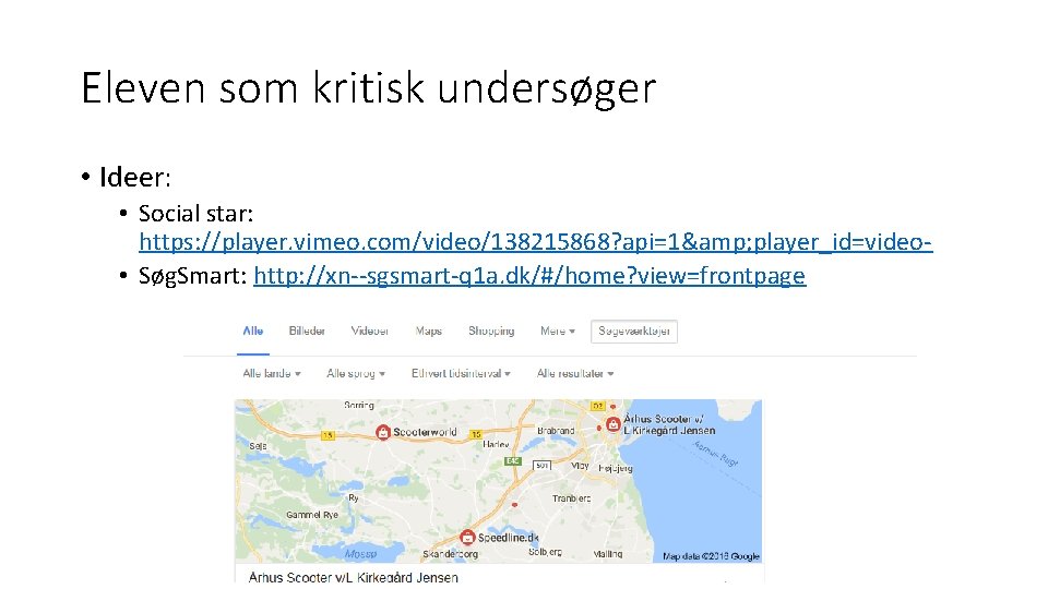 Eleven som kritisk undersøger • Ideer: • Social star: https: //player. vimeo. com/video/138215868? api=1& Eleven som kritisk undersøger • Ideer: • Social star: https: //player. vimeo. com/video/138215868? api=1&