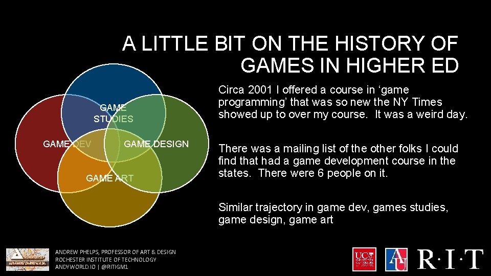 A LITTLE BIT ON THE HISTORY OF GAMES IN HIGHER ED GAME STUDIES GAME