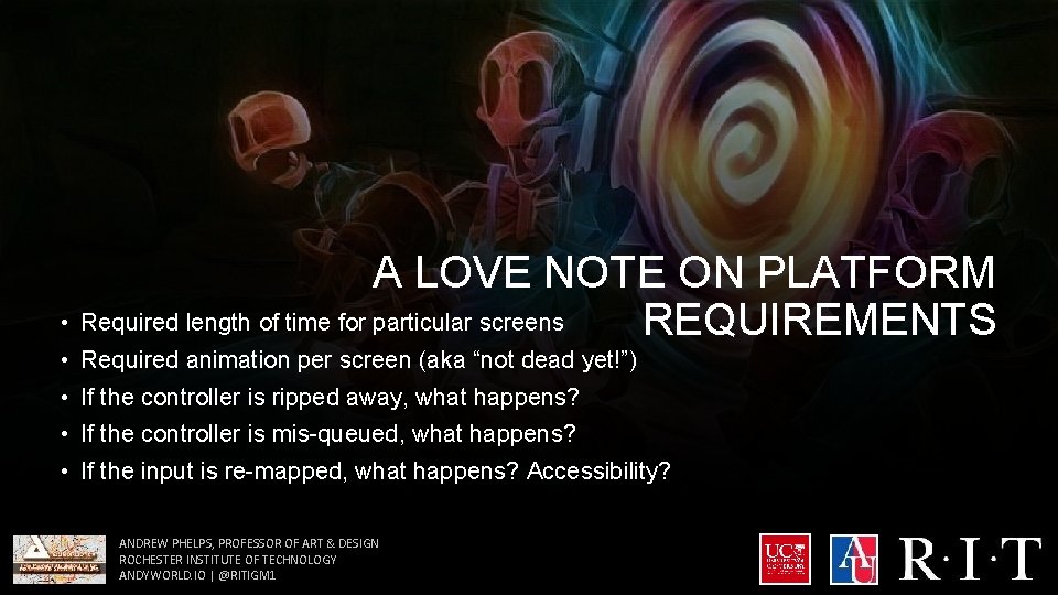 A LOVE NOTE ON PLATFORM • Required length of time for particular screens REQUIREMENTS