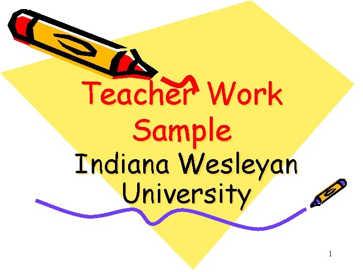 Teacher Work Sample Indiana Wesleyan University 1 