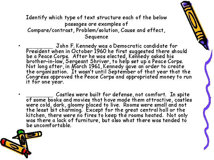 Identify which type of text structure each of the below passages are examples of