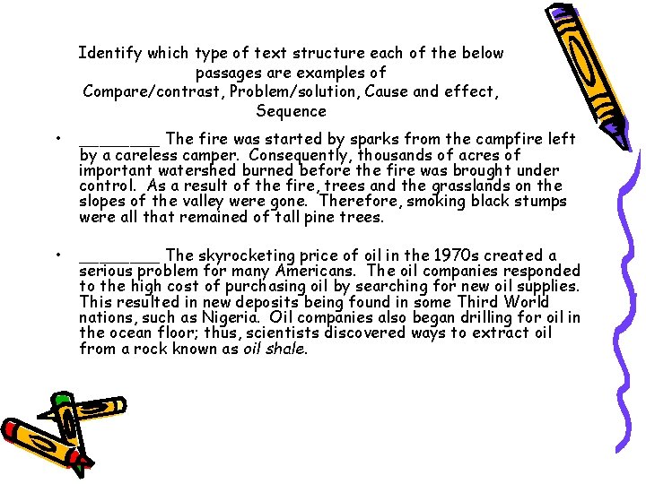 Identify which type of text structure each of the below passages are examples of