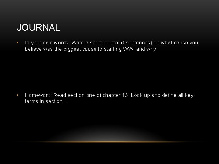 JOURNAL • In your own words. Write a short journal (5 sentences) on what