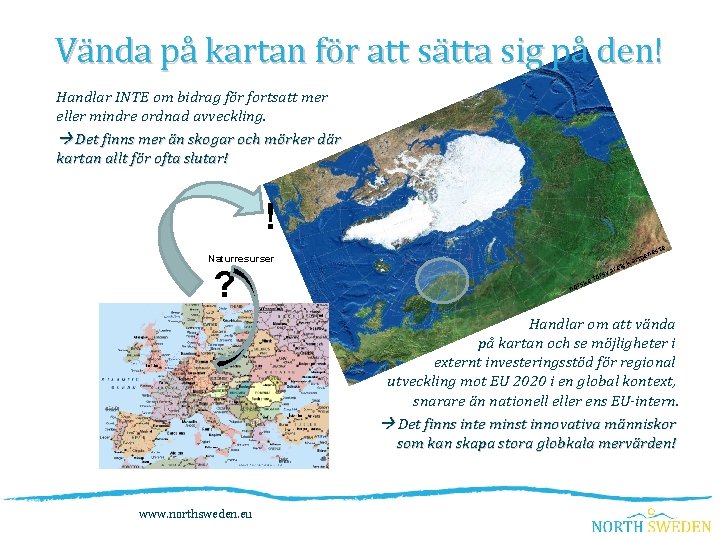 Vända på kartan för att sätta sig på den! Handlar INTE om bidrag för