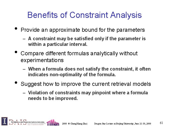 Benefits of Constraint Analysis • Provide an approximate bound for the parameters – A