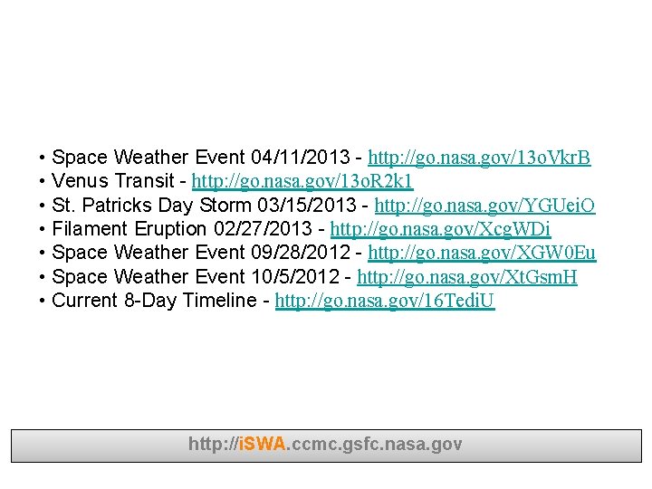 BOOKMARK DEMO • Space Weather Event 04/11/2013 - http: //go. nasa. gov/13 o. Vkr.