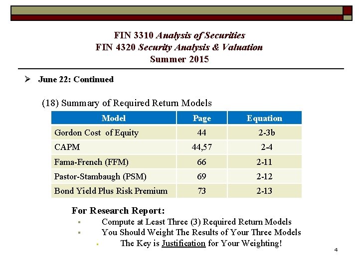 FIN 3310 Analysis of Securities FIN 4320 Security Analysis & Valuation Summer 2015 Ø