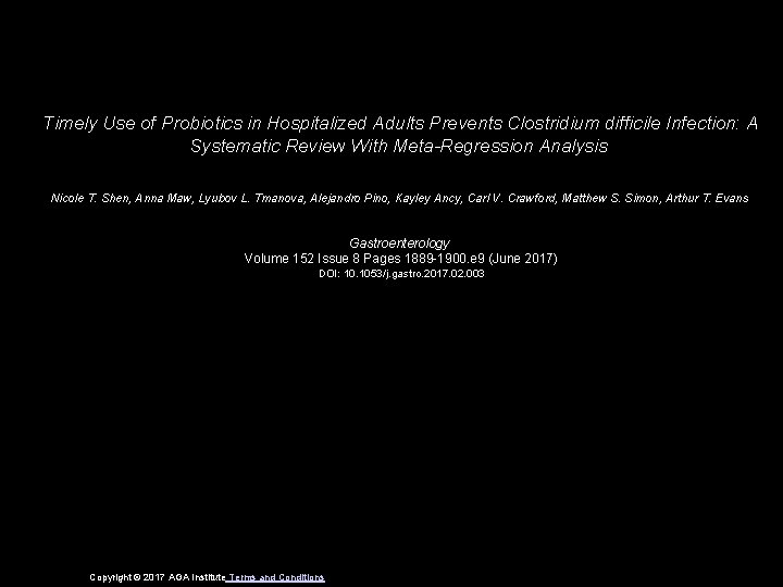 Timely Use of Probiotics in Hospitalized Adults Prevents Clostridium difficile Infection: A Systematic Review