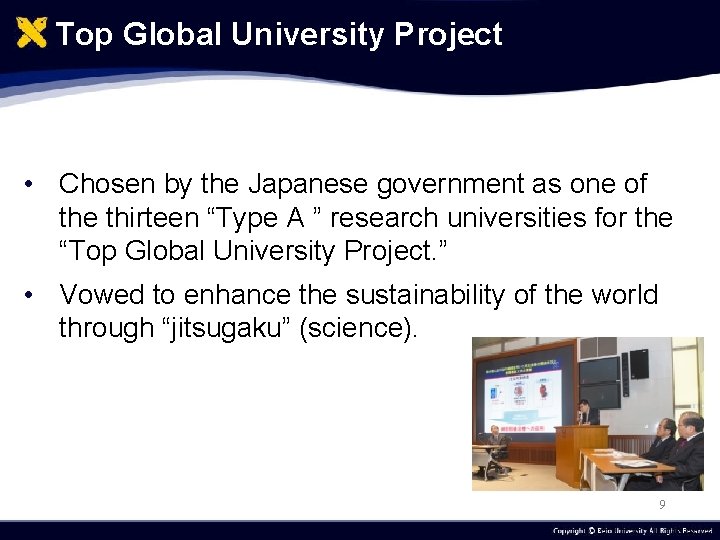 Top Global University Project • Chosen by the Japanese government as one of the