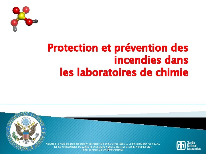 Protection et prévention des incendies dans les laboratoires de chimie Sandia is a multi-program