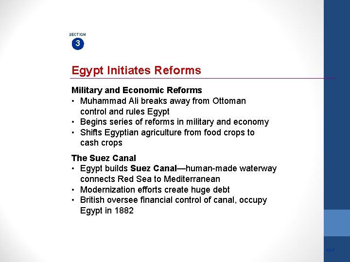 SECTION 3 Egypt Initiates Reforms Military and Economic Reforms • Muhammad Ali breaks away