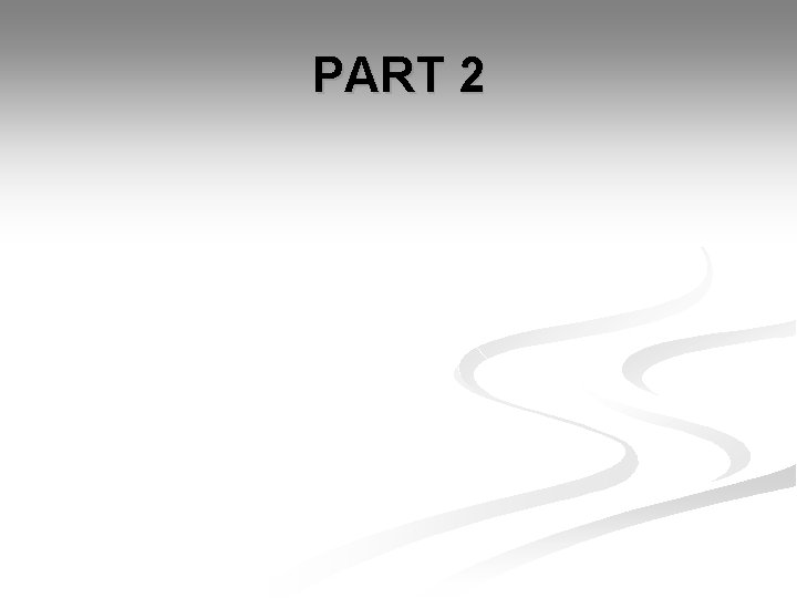 PART 2 