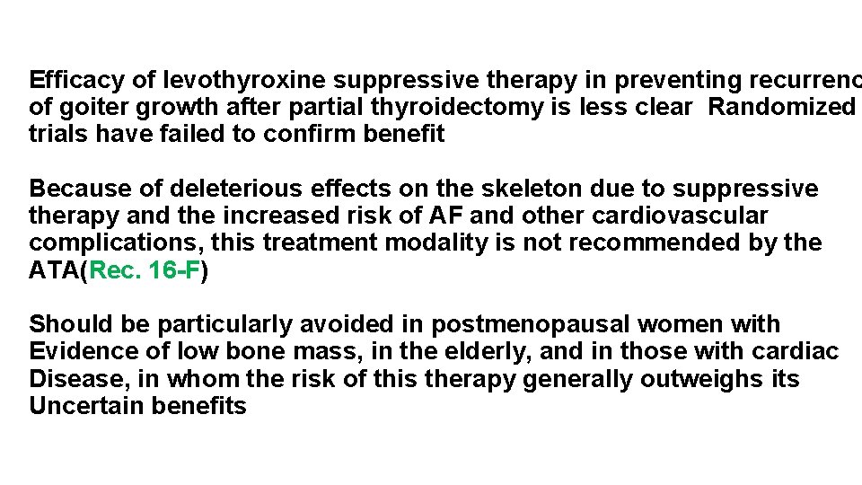 Efficacy of levothyroxine suppressive therapy in preventing recurrenc of goiter growth after partial thyroidectomy