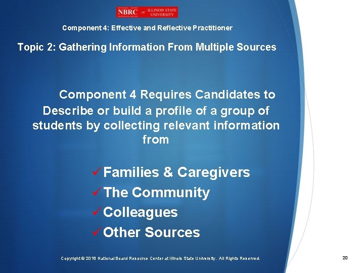 Component 4: Effective and Reflective Practitioner Topic 2: Gathering Information From Multiple Sources Component