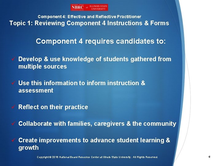 Component 4: Effective and Reflective Practitioner Topic 1: Reviewing Component 4 Instructions & Forms