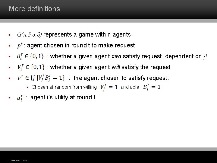 More definitions § § G(n, δ, α, β) represents a game with n agents