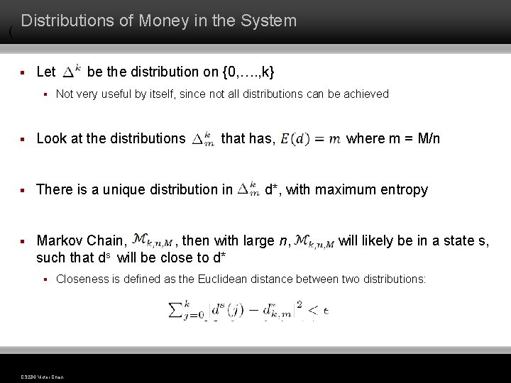 ( Distributions of Money in the System § Let § be the distribution on ( Distributions of Money in the System § Let § be the distribution on
