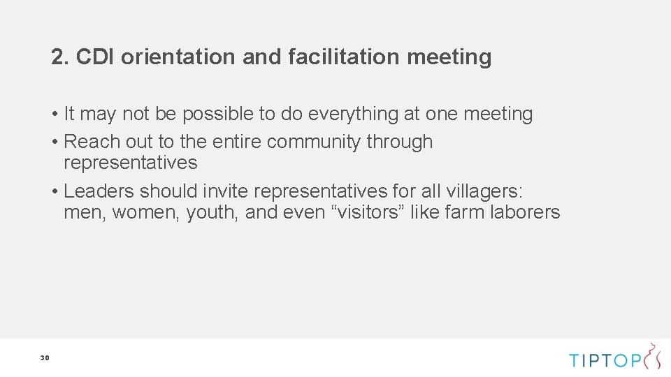 2. CDI orientation and facilitation meeting • It may not be possible to do 2. CDI orientation and facilitation meeting • It may not be possible to do
