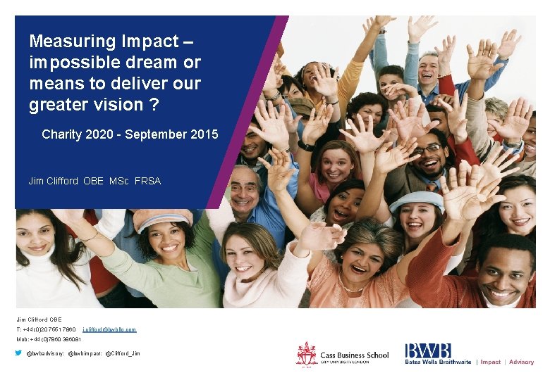 Measuring Impact – impossible dream or means to deliver our greater vision ? Charity