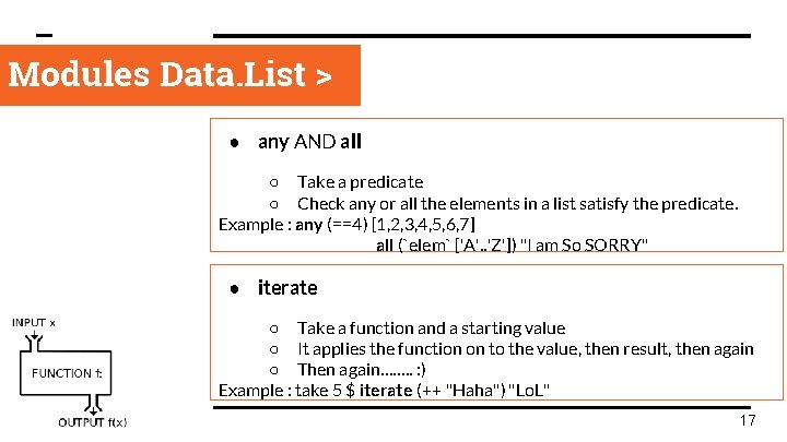 Modules Data. List > ● any AND all ○ Take a predicate ○ Check