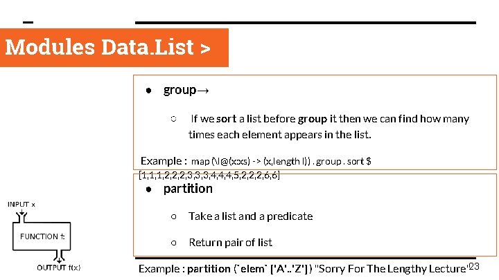 Modules Data. List > ● group→ ○ If we sort a list before group