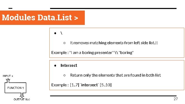 Modules Data. List > ●  ○ It removes matching elements from left side