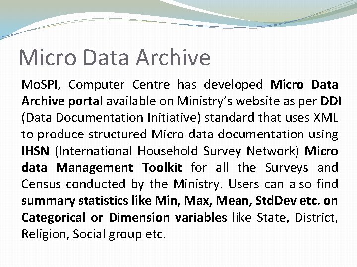 Micro Data Archive Mo. SPI, Computer Centre has developed Micro Data Archive portal available