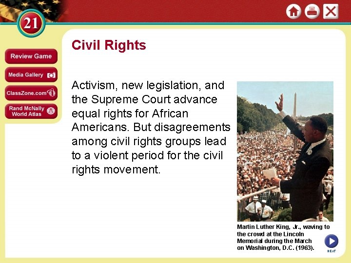 Civil Rights Activism, new legislation, and the Supreme Court advance equal rights for African