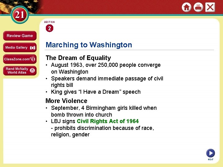 SECTION 2 Marching to Washington The Dream of Equality • August 1963, over 250,