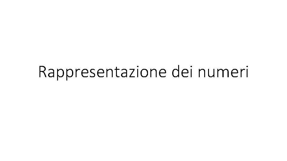 Rappresentazione dei numeri 