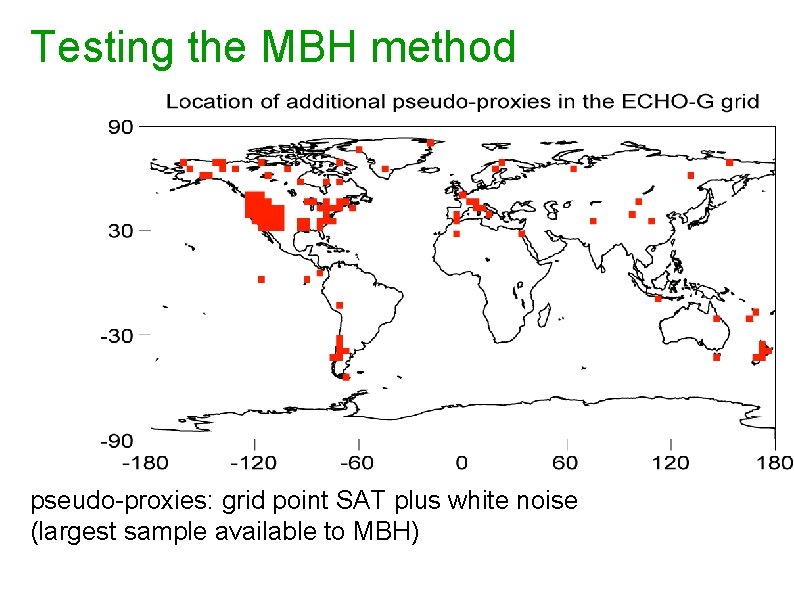 Testing the MBH method pseudo-proxies: grid point SAT plus white noise (largest sample available