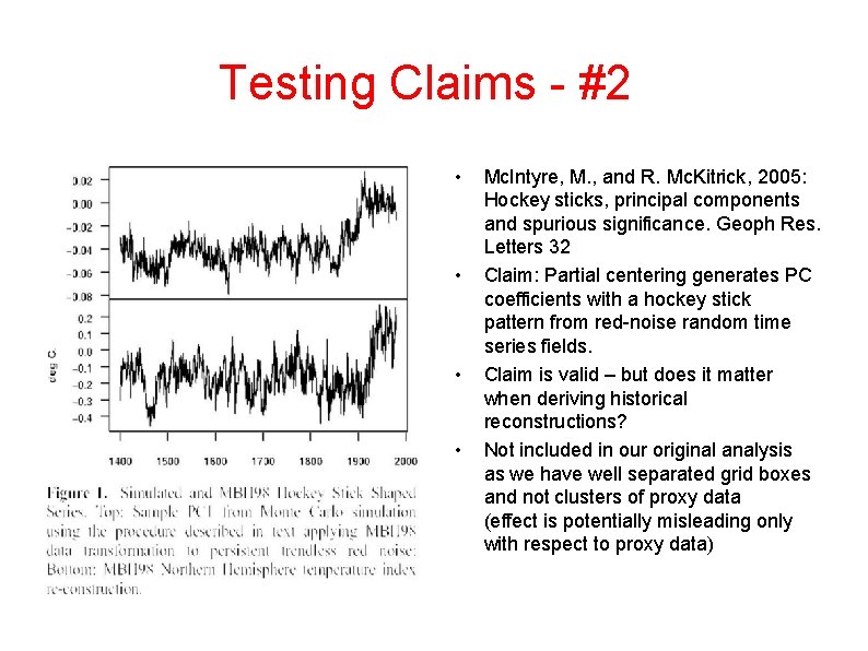 Testing Claims - #2 • • Mc. Intyre, M. , and R. Mc. Kitrick,