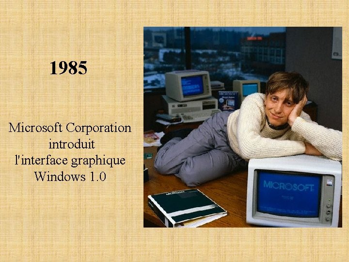 1985 Microsoft Corporation introduit l'interface graphique Windows 1. 0 