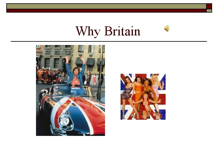 Why Britain 