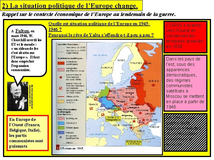 2) La situation politique de l’Europe change. Rappel sur le contexte économique de l’Europe