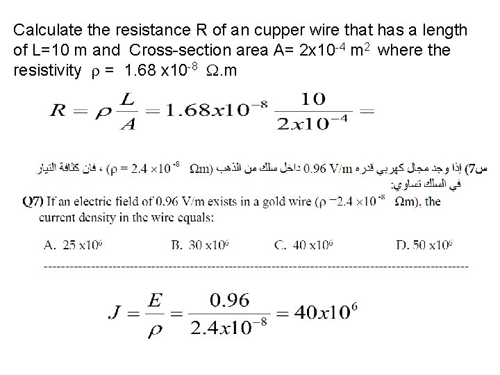 Calculate the resistance R of an cupper wire that has a length of L=10