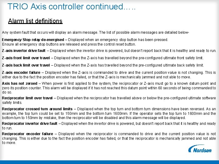 TRIO Axis controller continued…. . Alarm list definitions Any system fault that occurs will