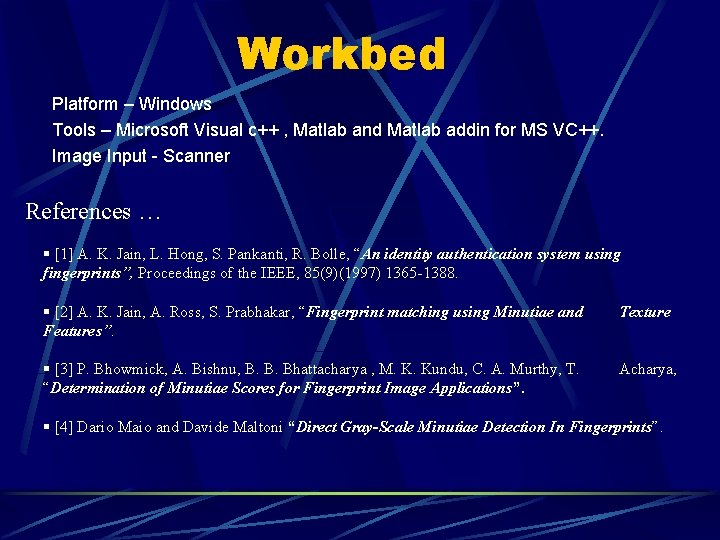 Workbed Platform – Windows Tools – Microsoft Visual c++ , Matlab and Matlab addin Workbed Platform – Windows Tools – Microsoft Visual c++ , Matlab and Matlab addin