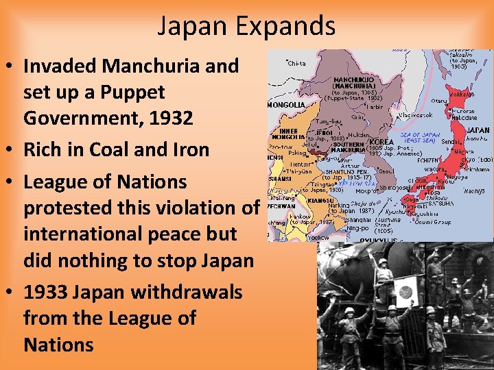 Japan Expands • Invaded Manchuria and set up a Puppet Government, 1932 • Rich