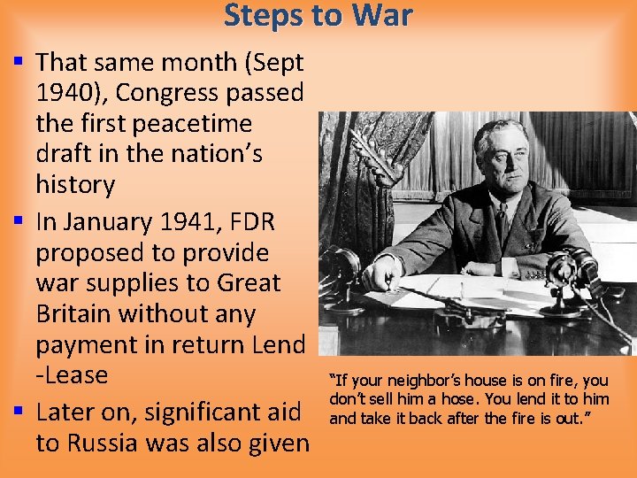 Steps to War § That same month (Sept 1940), Congress passed the first peacetime