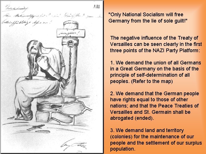 "Only National Socialism will free Germany from the lie of sole guilt!" The negative