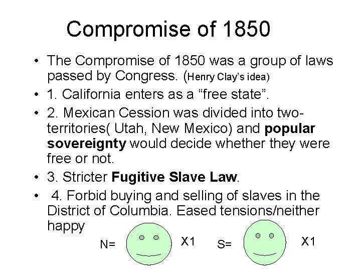 Compromise of 1850 • The Compromise of 1850 was a group of laws passed