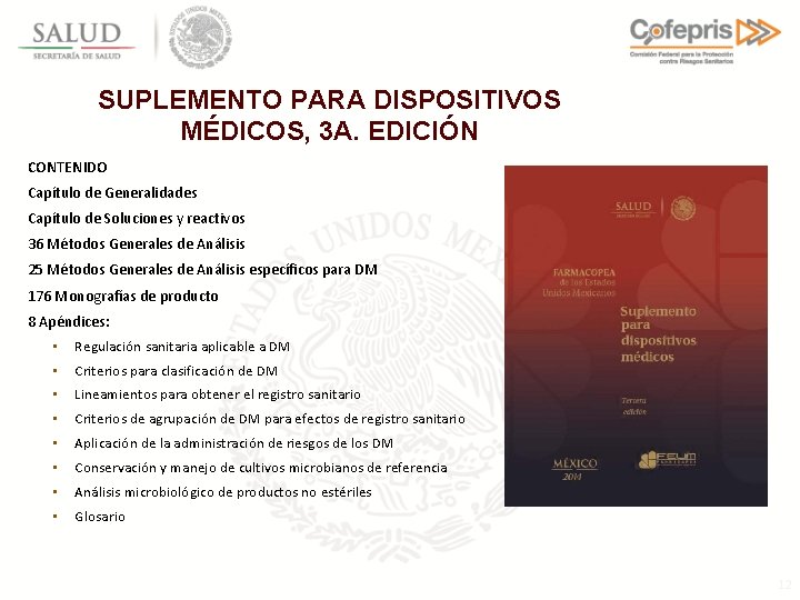 SUPLEMENTO PARA DISPOSITIVOS MÉDICOS, 3 A. EDICIÓN CONTENIDO Capítulo de Generalidades Capítulo de Soluciones